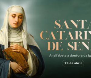 Hoje é celebrada santa Catarina de Sena, de analfabeta a doutora da Igreja