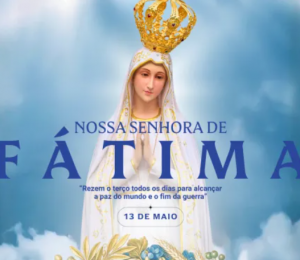 Igreja celebra hoje Nossa Senhora de Fátima