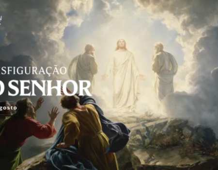 Hoje a Igreja celebra a Transfiguração do Senhor