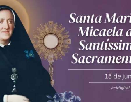 Hoje é celebrada santa Maria Micaela, que resgatou muitas mulheres da prostituição